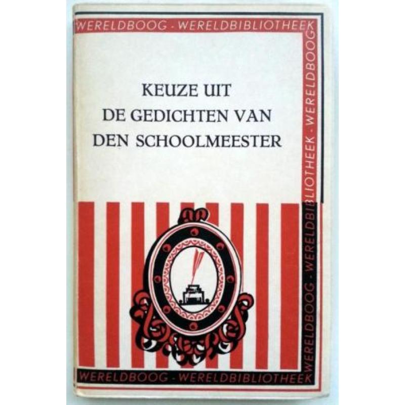 Dr. F.K.H. Kossmann - Keuze uit de gedichten van den schoolm