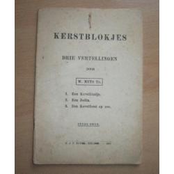 3 Vertellingen - Kerstblokjes (door W. Mets Tz. 1919)