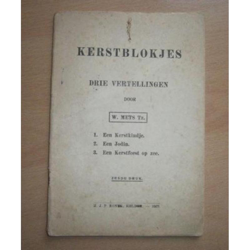 3 Vertellingen - Kerstblokjes (door W. Mets Tz. 1919)